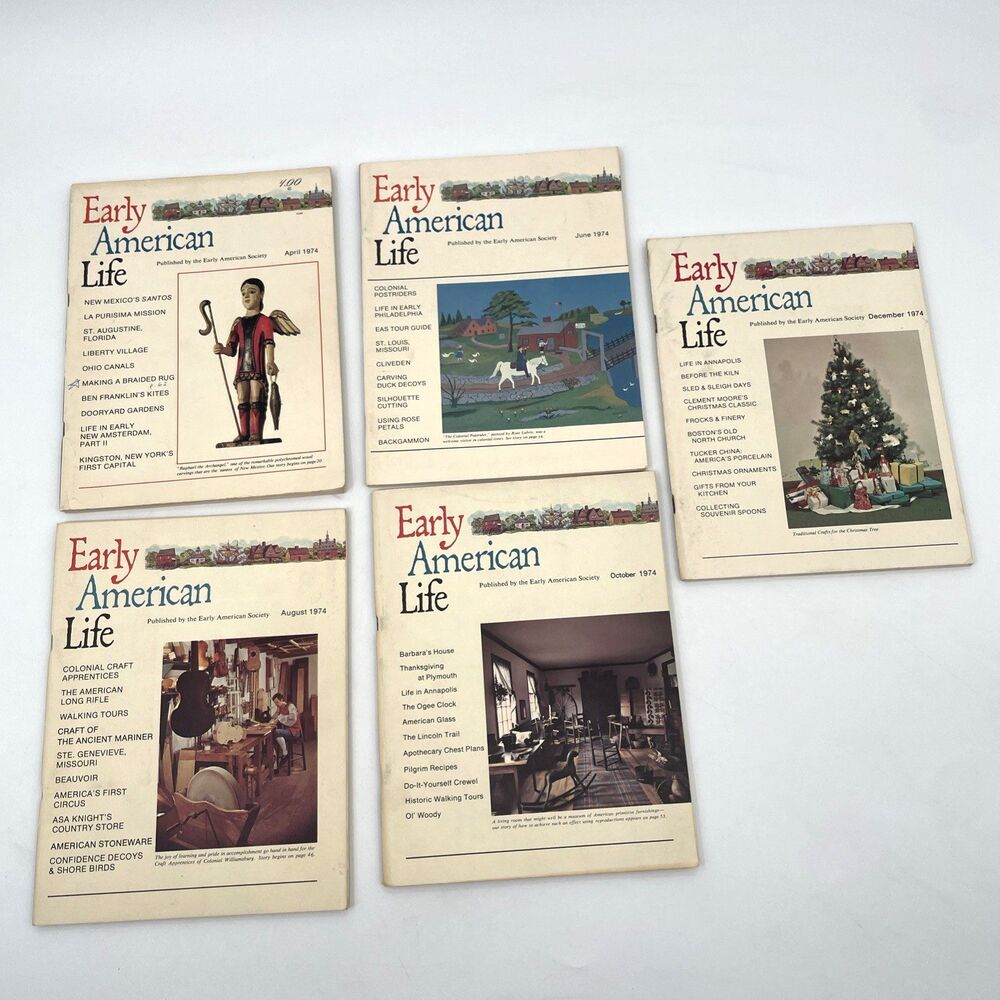 Early American Life Magazine Lot 5 Issues 1974 April-December History Crafts VTG